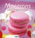Macarons, délices et gourmandises