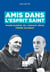 Amis dans l'esprit saint - Marie-Eugène de l'Enfant-Jésus, Pierre Goursat