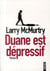 Duane est dépressif