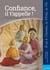Confiance, il t'appelle ! - cahier enfant