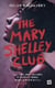 The Mary Shelley club