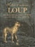 Histoire et mémoire du loup en poitou-charentes-vendée