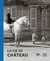 La vie de château : Dans l'objectif de Gustave William Lemaire (1848-1928)