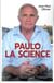 Paulo la science : mémoires