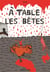 À table les bêtes