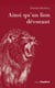 Ainsi qu un lion devorant