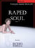 RAPED Soul