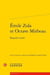 Émile Zola et Octave Mirbeau - regards croisés
