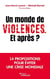Un monde de violences. Et après ? 14 propositions pour éviter une crise mondiale