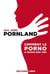 Pornland - comment le porno a envahi nos vies