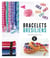 Bracelets brésiliens - plus de 60 modèles à créer