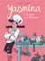 Yasmina Tome 2 : un potager pour l'humanité
