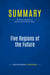 Summary: Five Regions of the Future : Review and Analysis of Barker and Erickson's Book