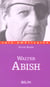 Walter Abish : l'arpenteur du langage