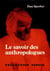 Le savoir des anthropologues