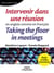 Intervenir dans une réunion en anglais comme en français : Taking the Floor in Meetings