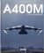 A400M - une saga européenne