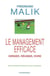 LE MANAGEMENT EFFICACE - DIRIGER, REUSSIR, VIVRE