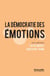 La démocratie des émotions