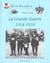 Grande guerre 1914-1918 (la)