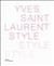 Yves Saint Laurent, Style