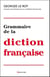 Grammaire de la diction française