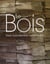 Le bois