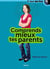 Comprends mieux tes parents