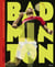Je fais du badminton