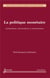 La politique monetaire - institutions, instruments et mécanismes