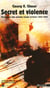 Secret et violence - chronique des annees rouge et brun (1920-1945)