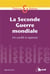 La seconde guerre mondiale - un conflit à repenser