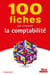 100 fiches pour comprendre la comptabilité