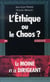 L'éthique ou le chaos ? le moine et le dirigeant