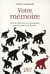 Votre memoire, la tester, la booster