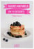 Sucres naturels en 110 desserts