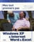 Mes tout premiers pas windows xp & internet, word & excel