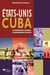 Etats-unis/cuba - les interventions d´un empire, l´autodétermination d´un peuple