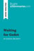 Waiting for Godot by Samuel Beckett (Book Analysis) : Detailed Summary, Analysis and Reading Guide