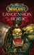 World of Warcraft : l'ascension de la horde