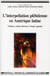 Interpellation plébéienne en Amérique latine (L'). Violence, actions directes et virage à gauche
