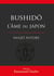 Bushido l'âme du Japon