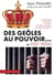 Des geôles au pouvoir... ou inversement
