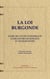 La loi burgonde - livre de loi de Gondebaud établi entre les Romains et les Burgondes