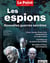 Le point Hors-Série n.11 : les espions : nouvelles guerres secrètes