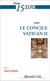 Prier 15 jours avec... : le concile Vatican II