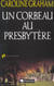 Corbeau au presbytere (un)