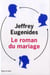 Le roman du mariage