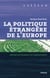 La politique étrangère de l'Europe - entre puissance et consience