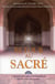 Retour au sacré - comment parvenir à l'éveil spirituel par les voies ancestrales